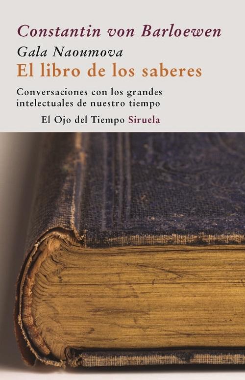 El libro de los saberes "Conversaciones con los grandes intelectuales de nuestro tiempo"