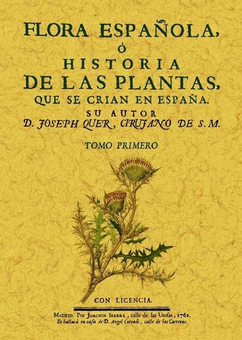 Flora española o historia de las plantas que se crian en España  "(6 Tomos)"