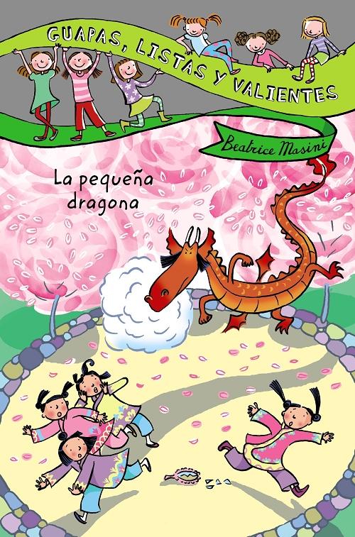 La pequeña dragona "(Guapas, listas y valientes)"