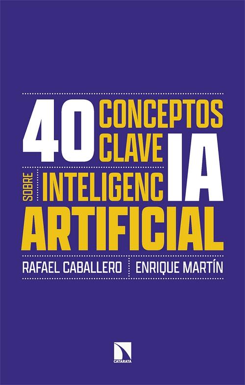 40 conceptos clave sobre inteligencia artificial