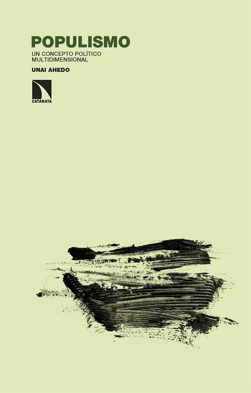 Populismo "Un concepto político multidimensional"