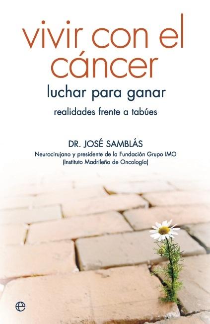 Vivir con el cancer "Luchar para ganar. Realidades frente a tabúes"
