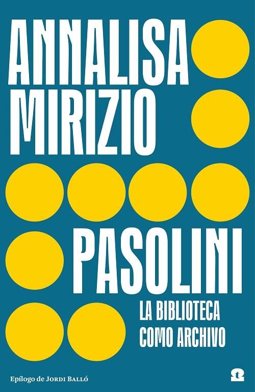 Pasolini "La biblioteca como archivo"