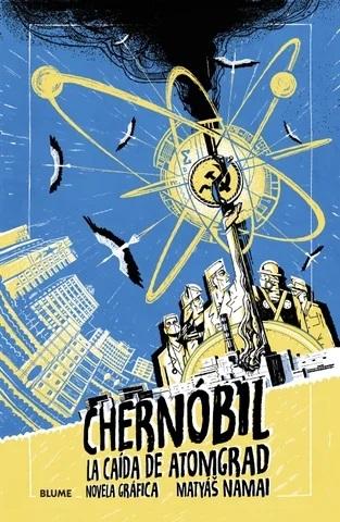 Chernóbil "La caida de Atomgrad"