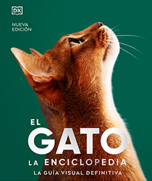 El gato "La Enciclopedia. La guía visual definitiva"