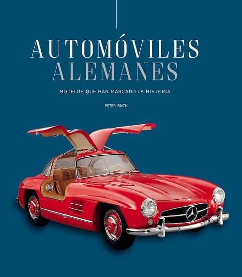 Automóviles alemanes "Modelos que han marcado la historia"