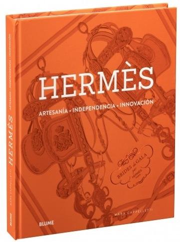 Hermès "Artesanía. Independencia. Innovación"