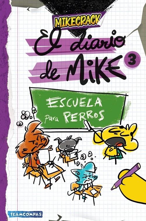 Escuela para perros "(El diario de Mike - 3)"