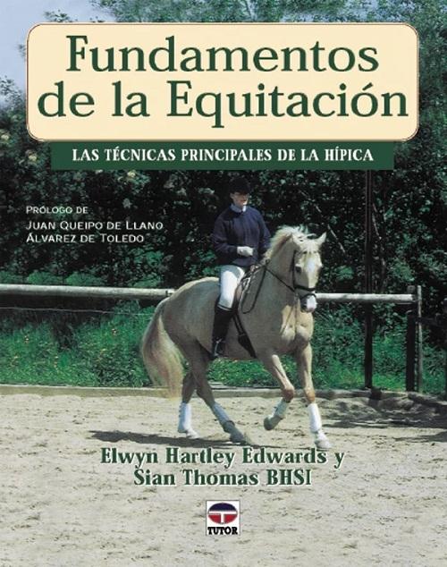 Fundamentos de la Equitación "Las técnicas principales de la Hípica"