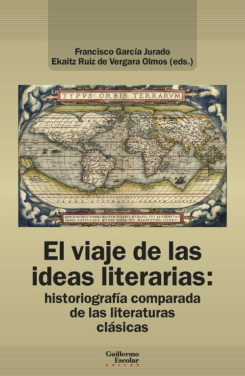 El viaje de las ideas literarias "Historiografía comparada de las literaturas clásicas"