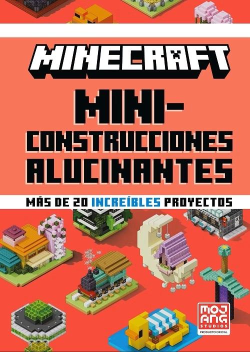 Miniconstrucciones alucinantes "Minecraft (Más de 20 increíbles proyectos)"