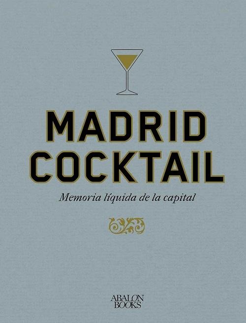 Madrid Cocktail "Memoria líquida de la capital"