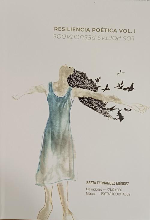 Resiliencia poética - Vol. I "Los poetas resucitados"