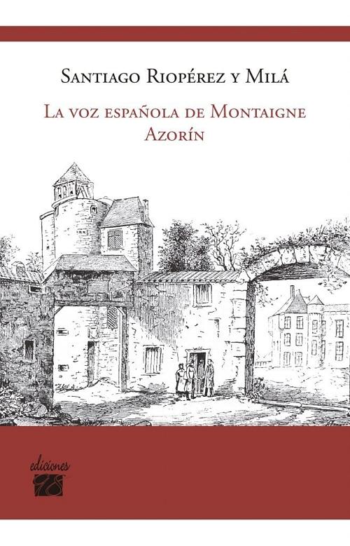 La voz española de Montaigne: Azorín