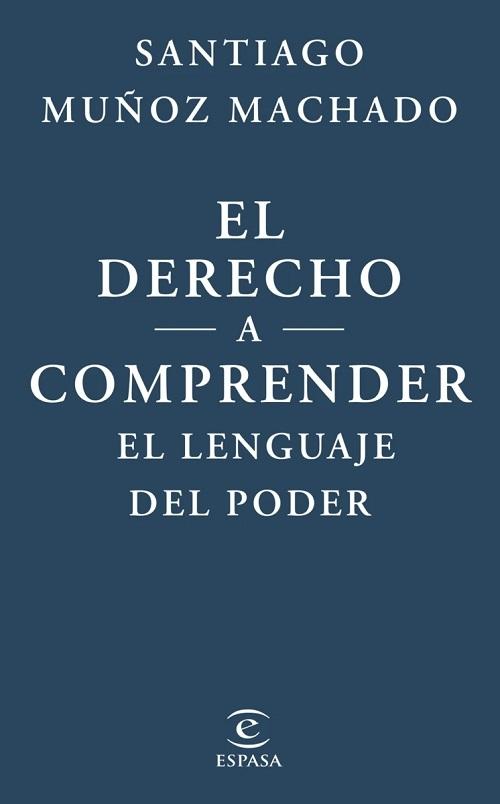 El derecho a comprender "El lenguaje del poder"
