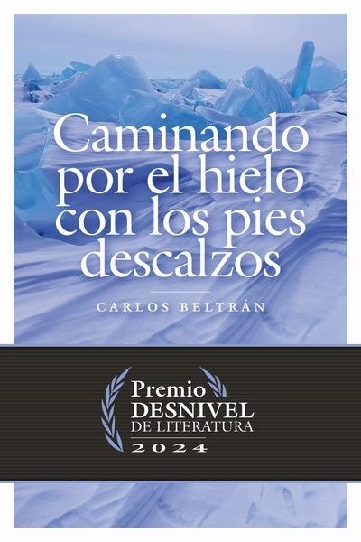 Caminando por el hielo con los pies descalzos