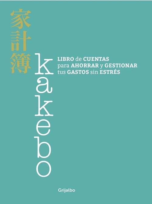 Kakebo "Libro de cuentas para ahorrar y gestionar tus gastos sin estrés"