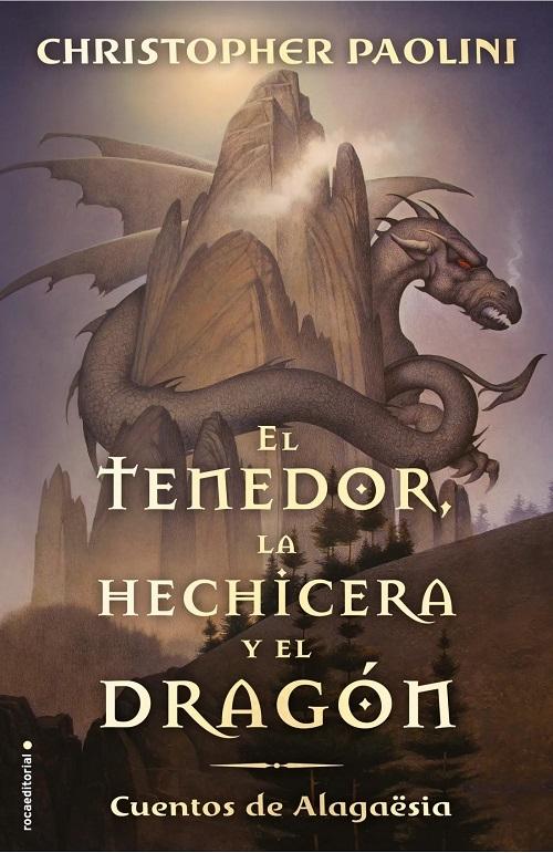 El tenedor, la hechicera y el dragón "Cuentos de Alagaësia (Ciclo El Legado)"