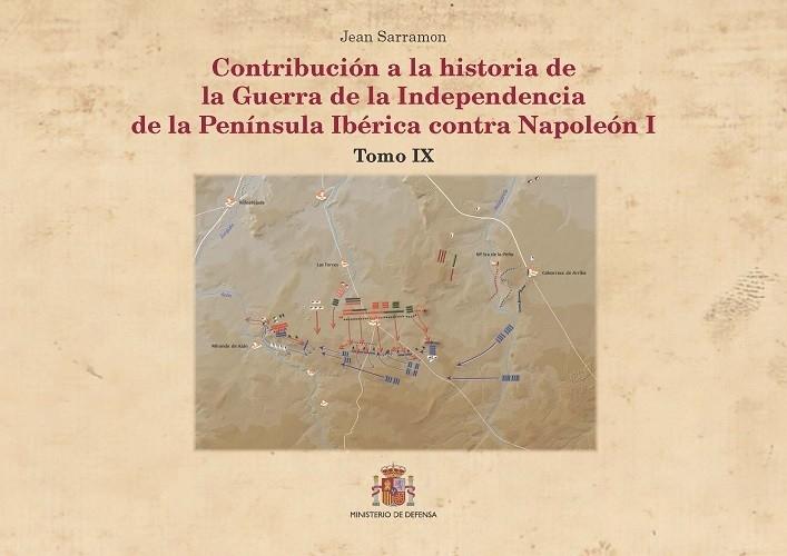 Contribución a la historia de la Guerra de la Independencia de la Península Ibérica contra Napoleón I "Tomo IX"