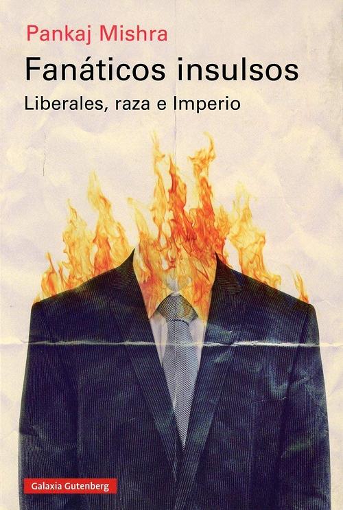 Fanáticos insulsos "Liberales, raza e imperio"