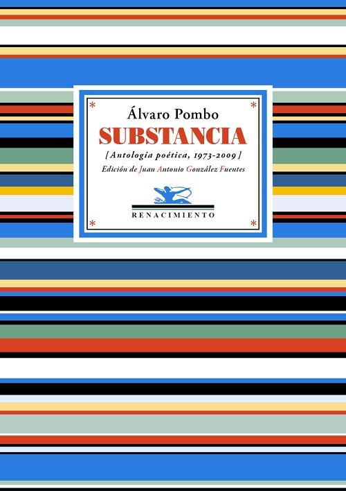 Substancia "[Antología poética, 1973-2009]"
