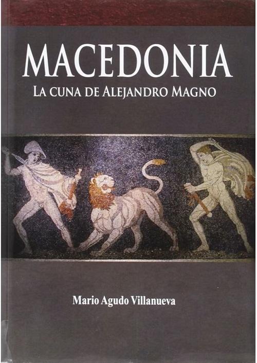 Macedonia "La cuna de Alejandro Magno"