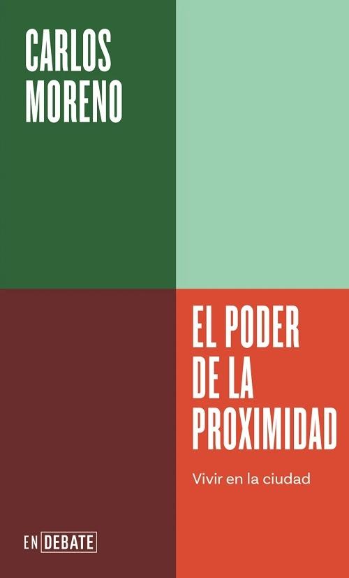 El poder de la proximidad "Vivir en la ciudad"