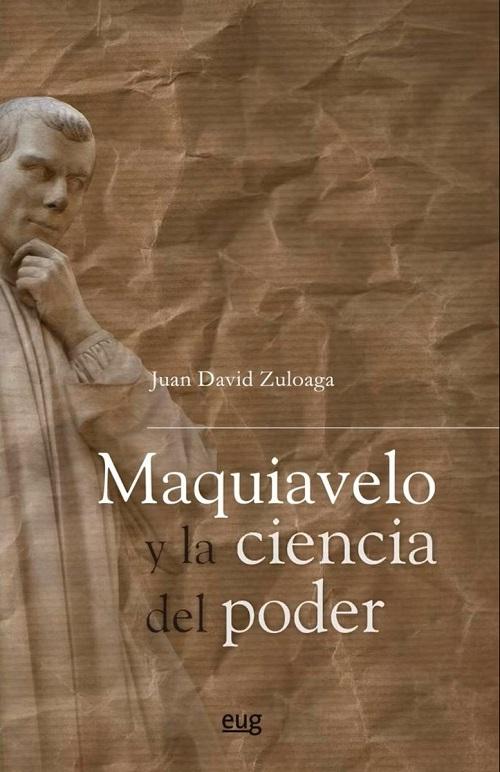 Maquiavelo y la ciencia del poder