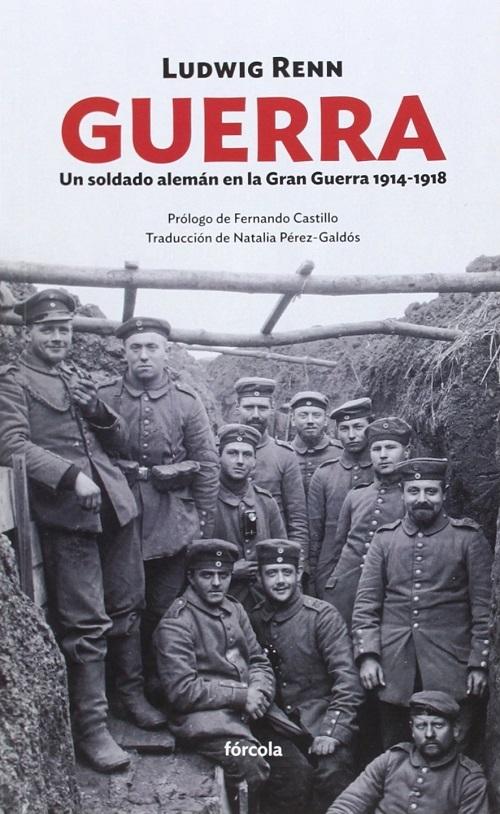 Guerra. Un soldado alemán en la Gran Guerra 1914-1918