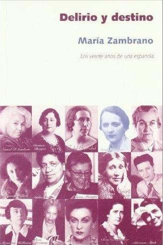 Delirio y destino "Los veinte años de una española"