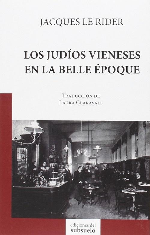 Los judíos vieneses en la Belle Époque