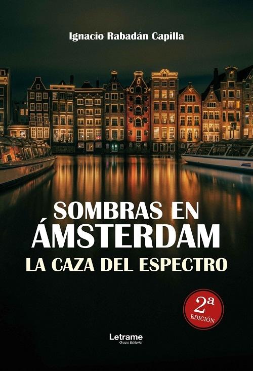 Sombras en Amsterdam "La caza del espectro"