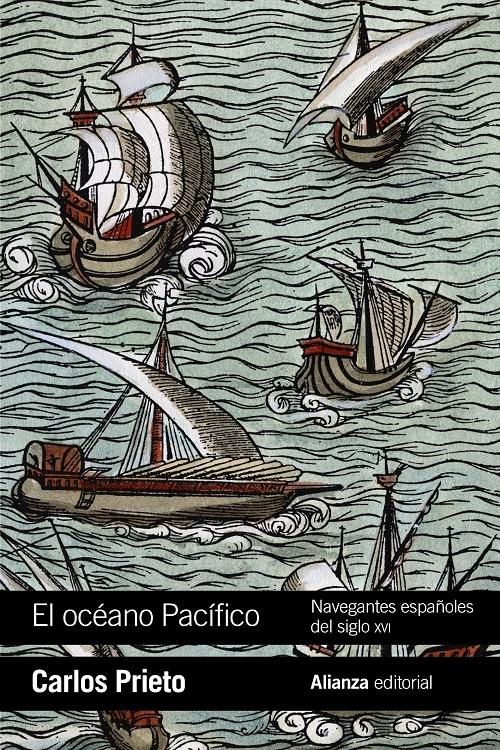 El océano Pacífico "Navegantes españoles del siglo XVI"