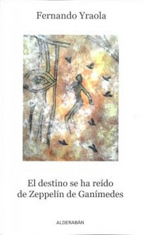 El destino se ha reido de Zeppelín de Ganímedes