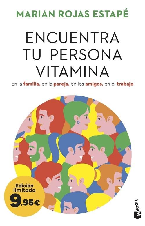Encuentra tu persona vitamina "En la familia, en la pareja, en los amigos, en el trabajo (Edición limitada)"