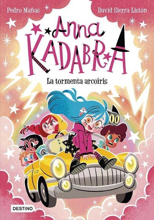 La tormenta arcoíris "(Anna Kadabra - 17)"