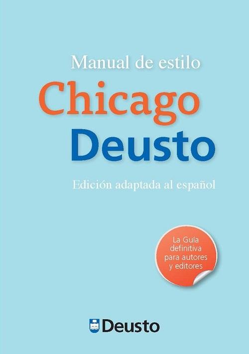 Manual de Estilo Chicago-Deusto "(Edición adaptada al español)"