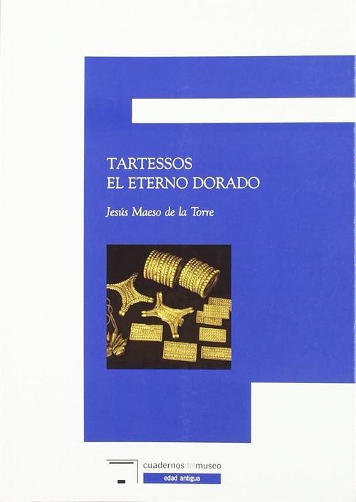 Tartessos. El eterno dorado