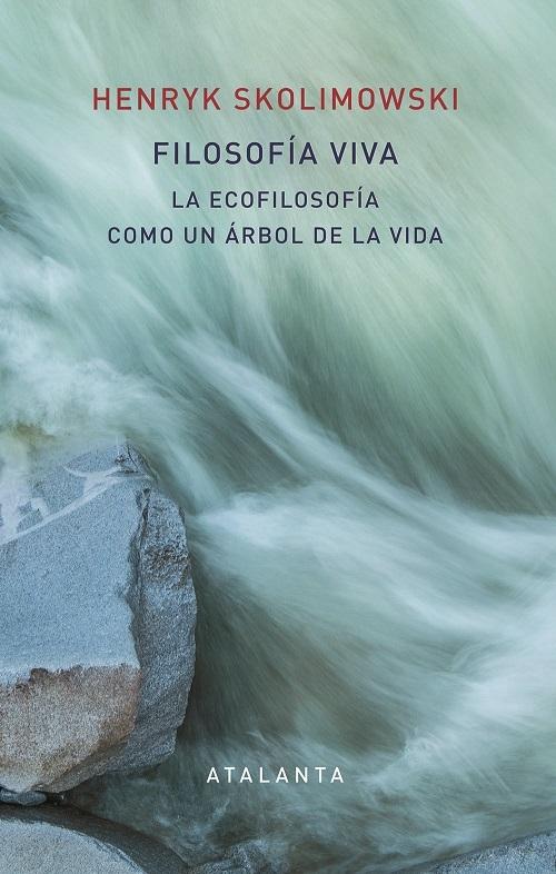 Filosofía viva "La ecofilosofía como un árbol de la vida"