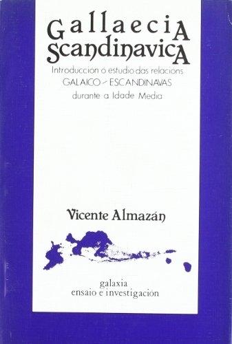 Gallaecia scandinavica "Introducción ó estudo das relacións galego-escandinavas durante a Idade Media"