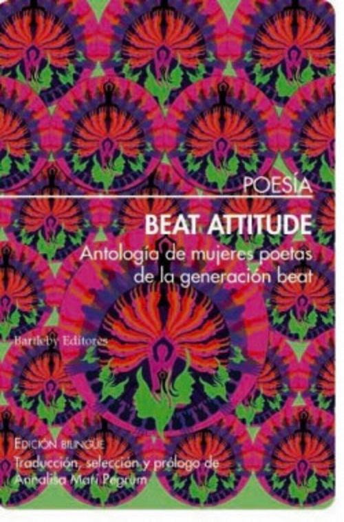 Beat Attitude. Antología de mujeres poetas de la generación beat