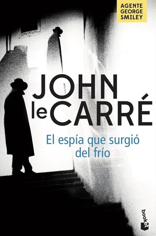 El espía que surgió del frío "(Agente George Smiley - 3)"