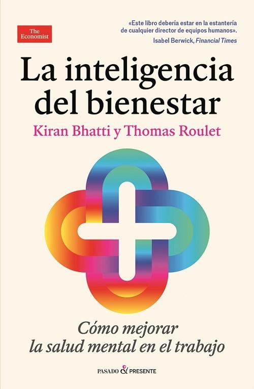 La inteligencia del bienestar "Cómo mejorar la salud mental en el trabajo"