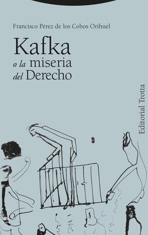 Kafka o la miseria del derecho