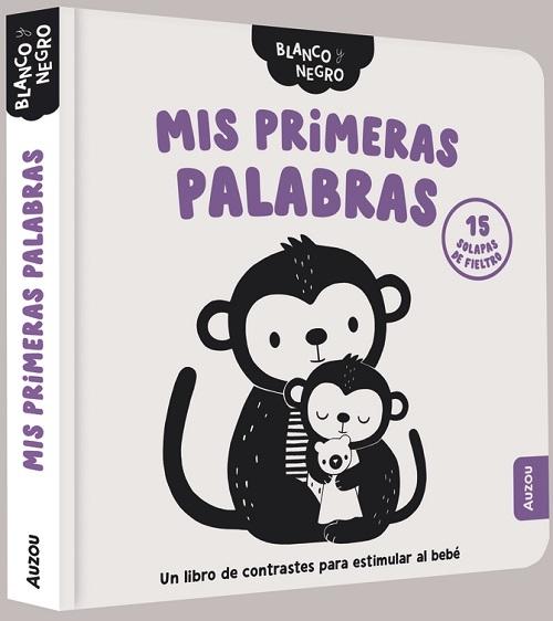 Mis primeras palabras "Un libro de contrastes para estimular al bebé (Blanco y Negro)"