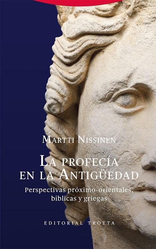 La profecía en la Antigüedad "Perspectivas próximo-orientales, bíblicas y griegas"