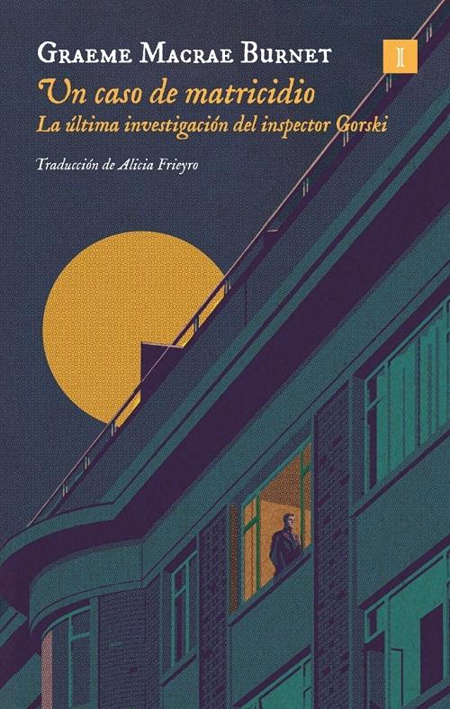 Un caso de matricidio "La última investigación del inspector Gorski - 3"