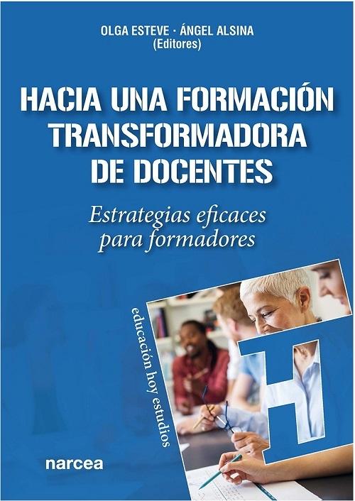 Hacia una formación transformadora de docentes "Estrategias eficaces para formadores"