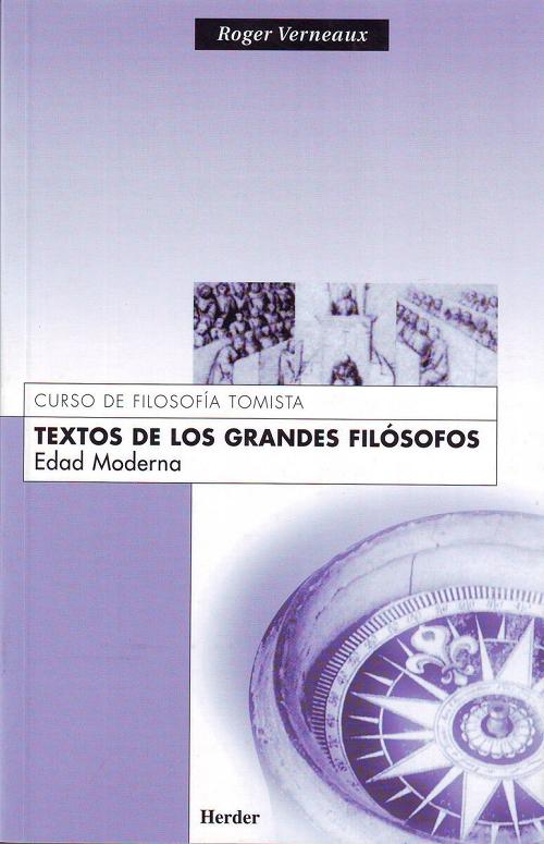 Textos de los grandes filósofos. Edad Moderna "(Curso de filosofía tomista)"