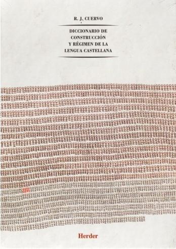 Diccionario de construcción y régimen de la Lengua Castellana - (8 Vols.)
